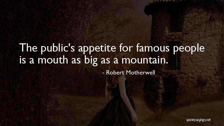 Famous Big Quotes By Robert Motherwell