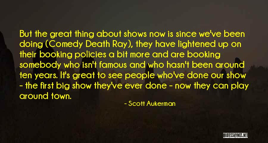 Famous Big Quotes By Scott Aukerman
