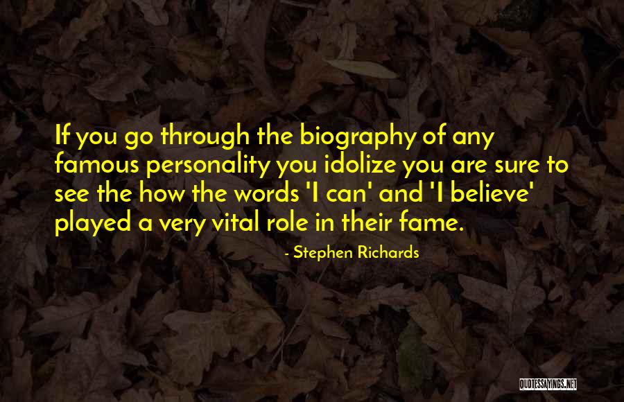Famous Biography Quotes By Stephen Richards Famous Biography Quotes By Stephen Richards