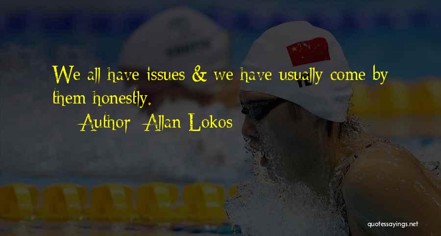 Famous Biomedical Engineer Quotes By Allan Lokos