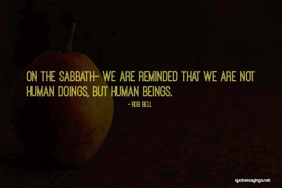Famous Biomedical Science Quotes By Rob Bell Famous Biomedical Science Quotes By Rob Bell