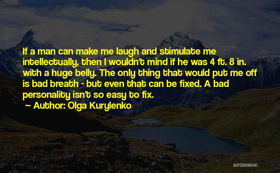 Famous Boal Quotes By Olga Kurylenko