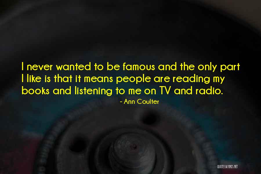 Famous Books Quotes By Ann Coulter