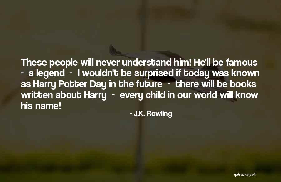 Famous Books Quotes By J.K. Rowling