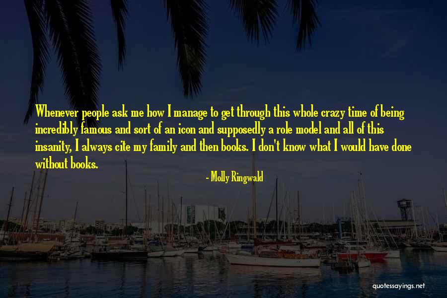 Famous Books Quotes By Molly Ringwald