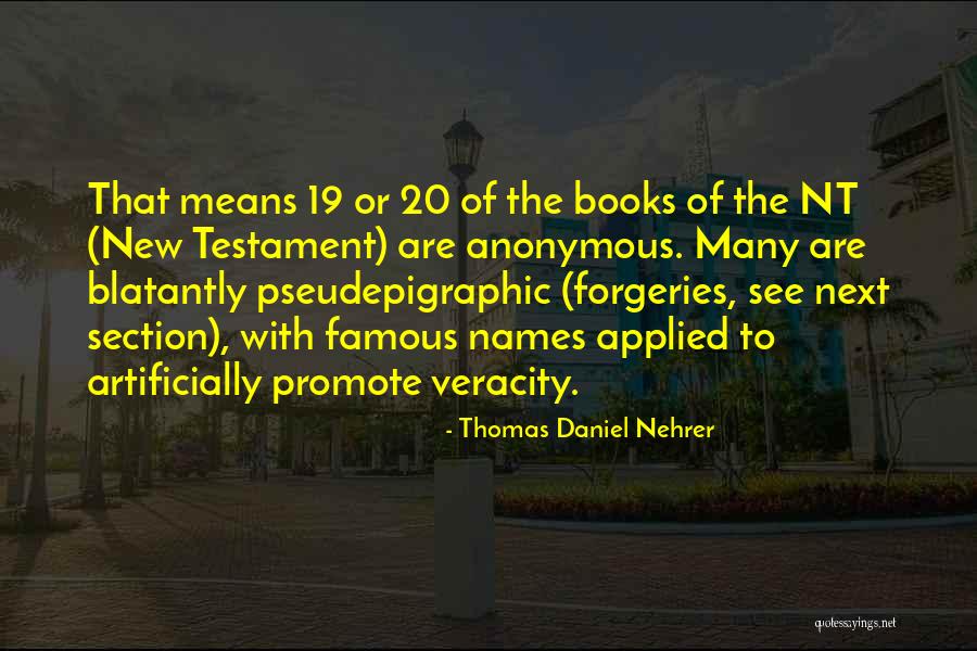 Famous Books Quotes By Thomas Daniel Nehrer