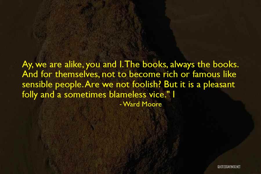 Famous Books Quotes By Ward Moore