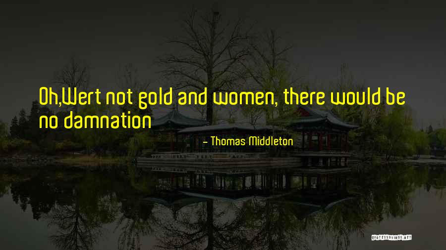 Famous Brainstorming Quotes By Thomas Middleton