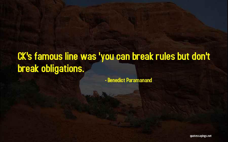 Famous Break Quotes By Benedict Paramanand