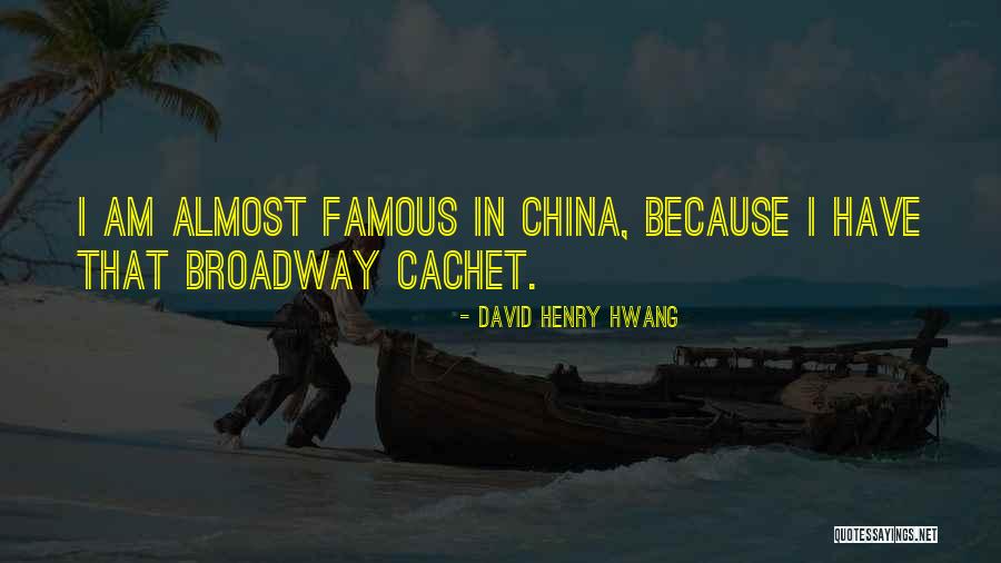 Famous Broadway Quotes By David Henry Hwang