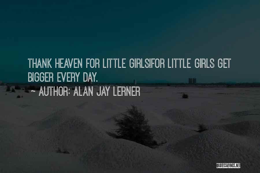 Famous Burn Notice Quotes By Alan Jay Lerner