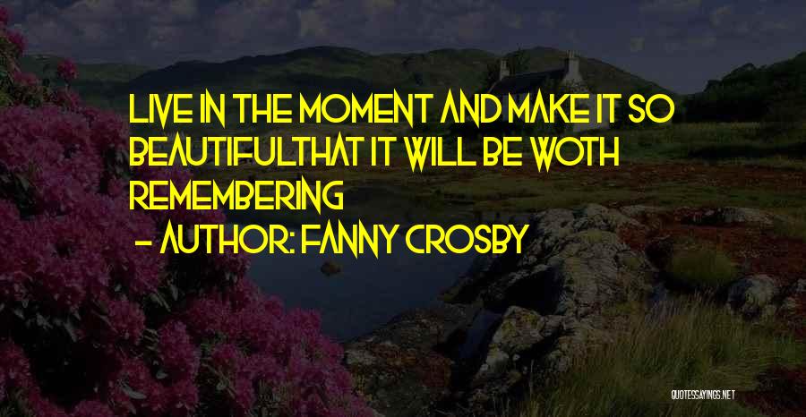 Famous Burn Notice Quotes By Fanny Crosby