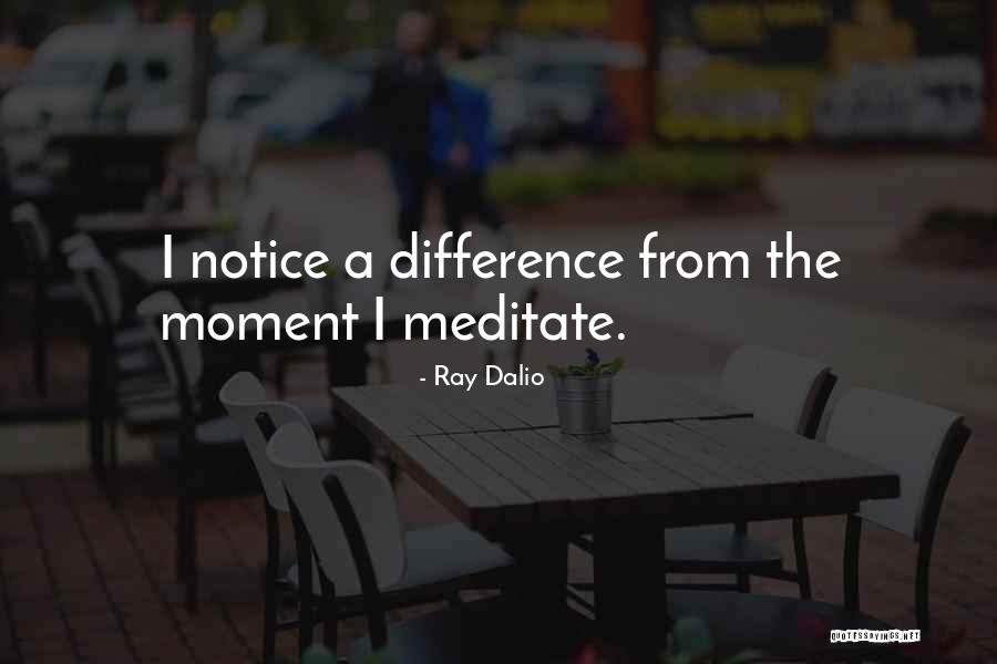 Famous Camera Operator Quotes By Ray Dalio Famous Camera Operator Quotes By Ray Dalio