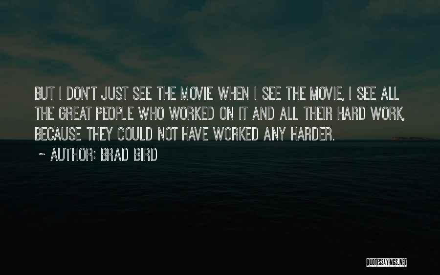 Famous Canadian Inspirational Quotes By Brad Bird
