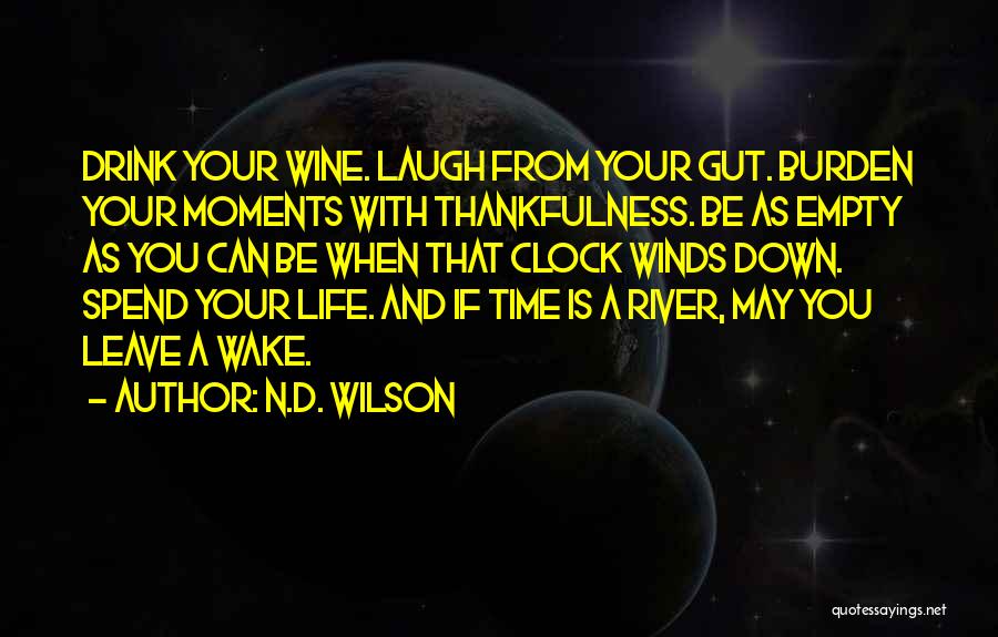 Famous Canadian Inspirational Quotes By N.D. Wilson