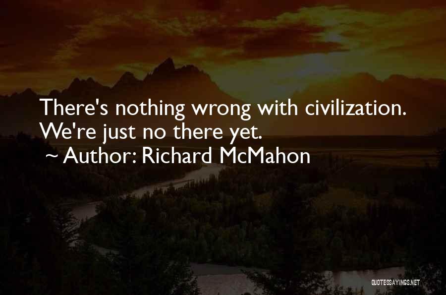 Famous Canadian Inspirational Quotes By Richard McMahon