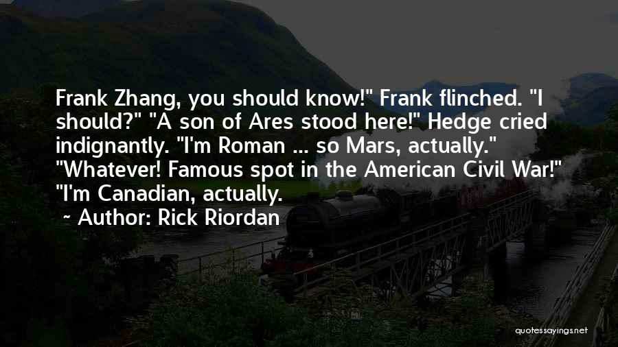 Famous Canadian Quotes By Rick Riordan