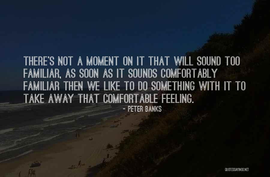 Famous Cantonese Quotes By Peter Banks Famous Cantonese Quotes By Peter Banks