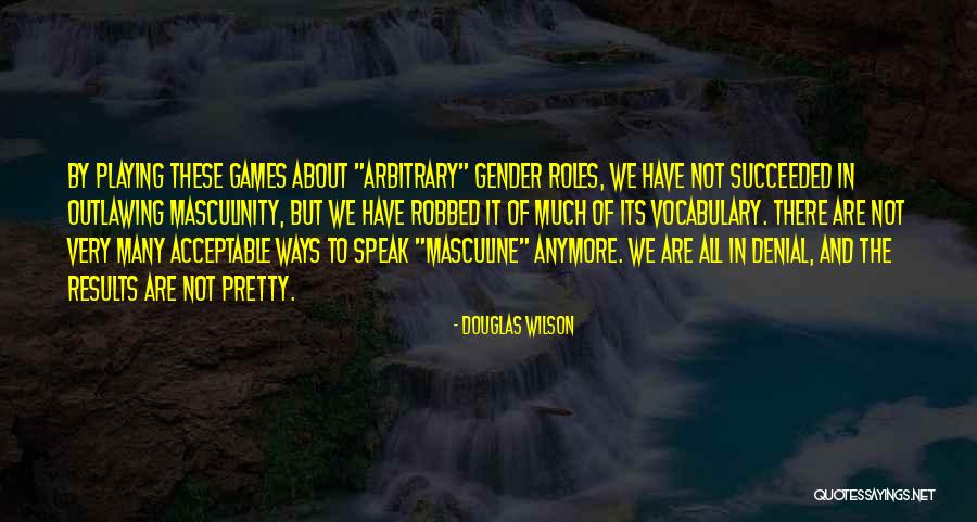 Famous Cattlemen Quotes By Douglas Wilson Famous Cattlemen Quotes By Douglas Wilson
