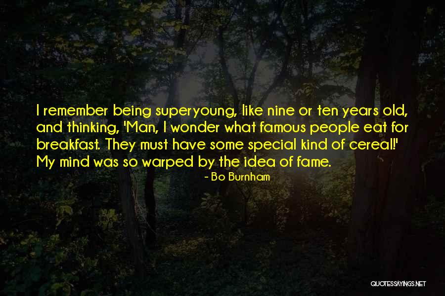 Famous Cereal Quotes By Bo Burnham