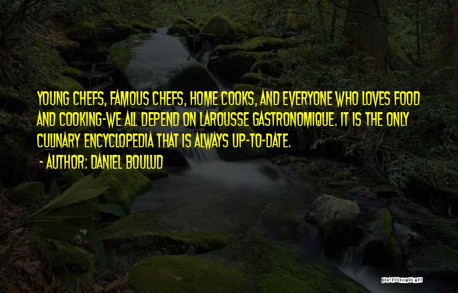 Famous Chefs Quotes By Daniel Boulud