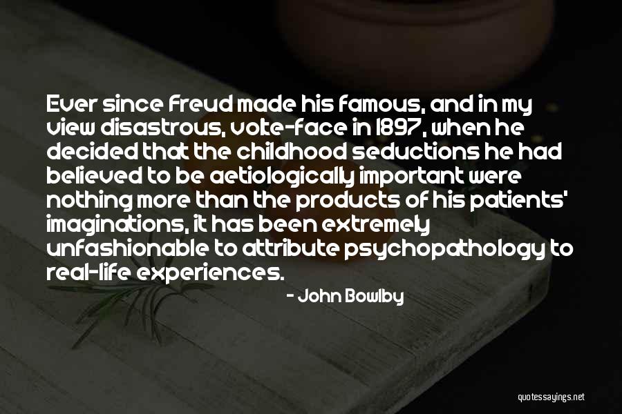 Famous Childhood Quotes By John Bowlby Famous Childhood Quotes By John Bowlby
