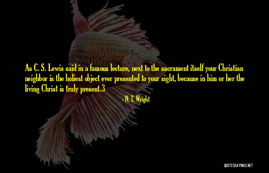 Famous Christian Quotes By N. T. Wright Famous Christian Quotes By N. T. Wright