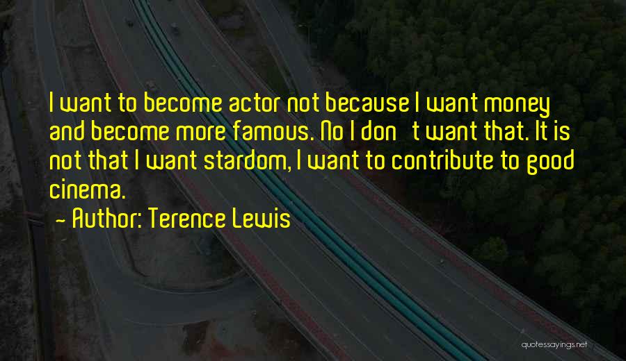 Famous Cinema Quotes By Terence Lewis