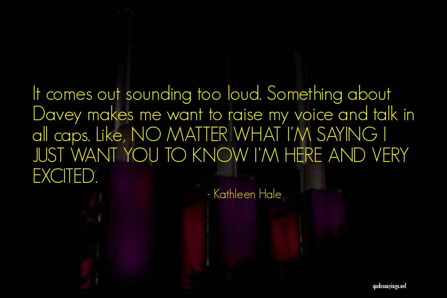 Famous Cold Calling Quotes By Kathleen Hale Famous Cold Calling Quotes By Kathleen Hale