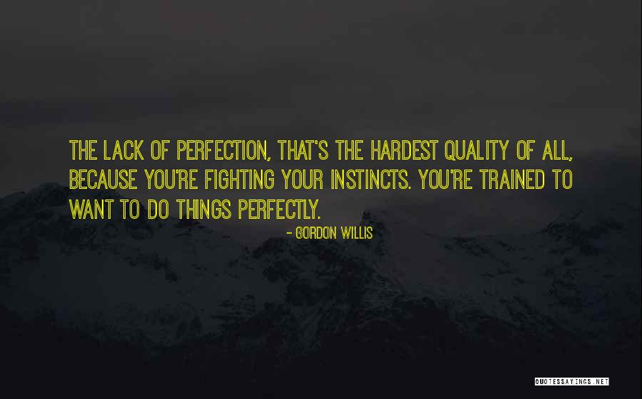 Famous Colombian Quotes By Gordon Willis Famous Colombian Quotes By Gordon Willis