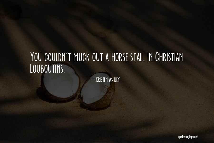 Famous Colonel Kurtz Quotes By Kristen Ashley Famous Colonel Kurtz Quotes By Kristen Ashley
