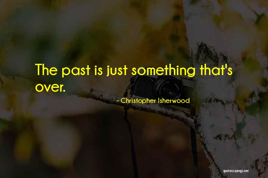 Famous Complacent Quotes By Christopher Isherwood Famous Complacent Quotes By Christopher Isherwood