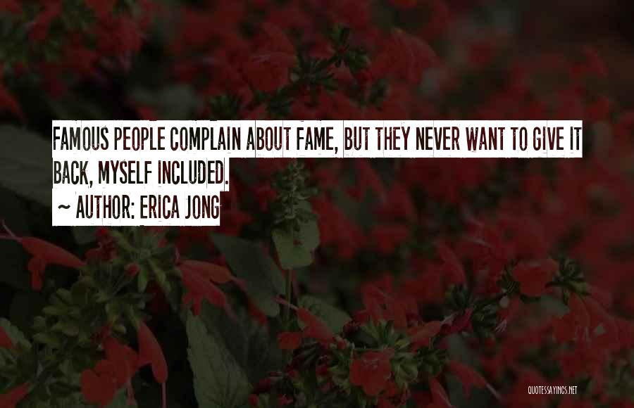 Famous Complain Quotes By Erica Jong