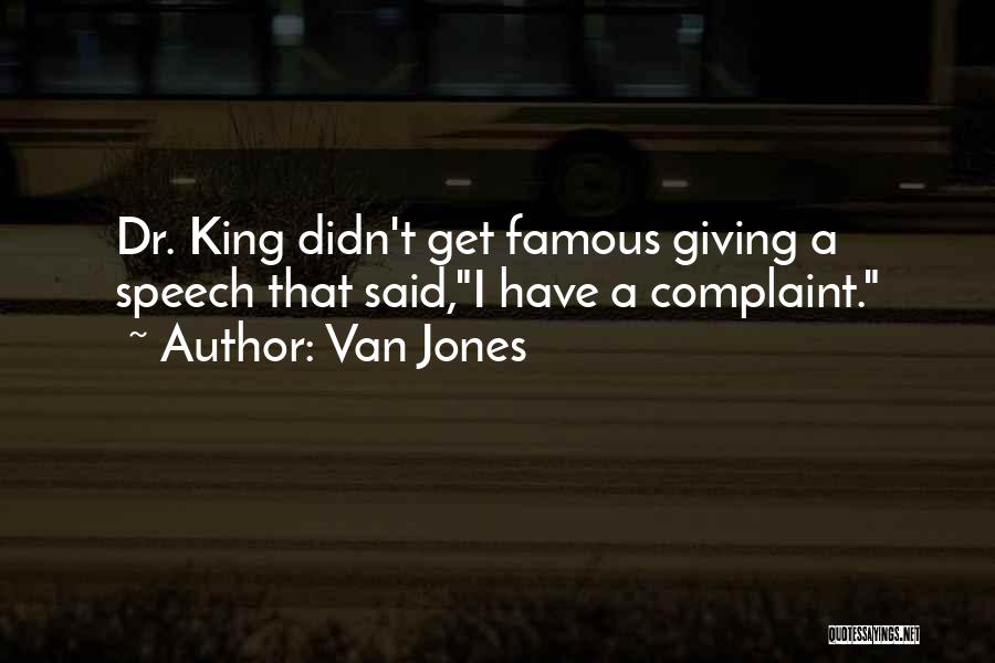 Famous Complaint Quotes By Van Jones