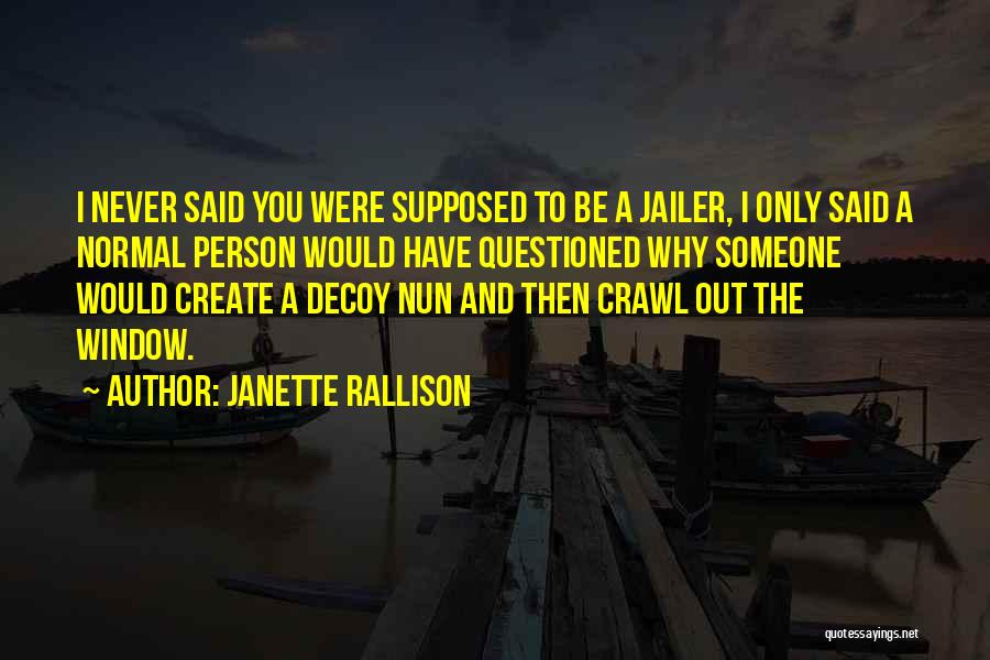Famous Computer Engineering Quotes By Janette Rallison
