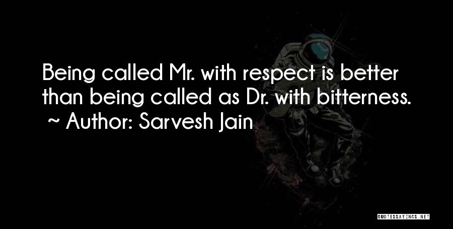 Famous Contemplative Quotes By Sarvesh Jain
