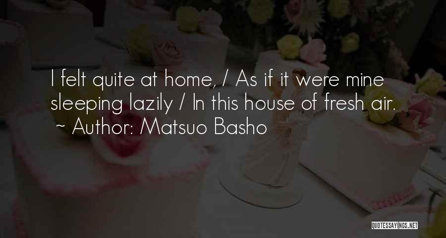 Famous Counter Strike Quotes By Matsuo Basho