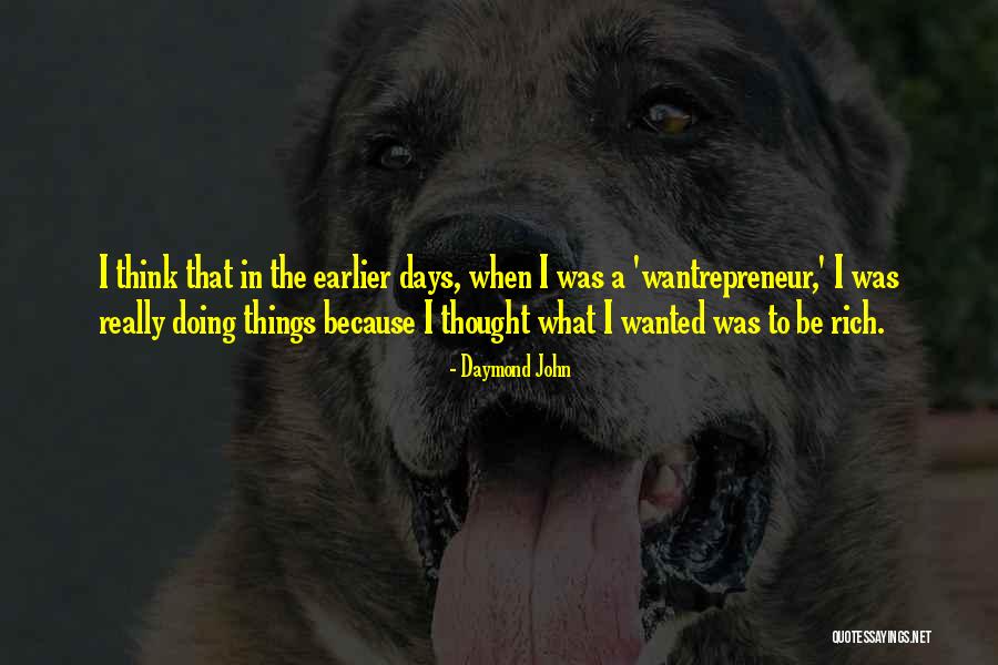 Famous Daenerys Quotes By Daymond John Famous Daenerys Quotes By Daymond John