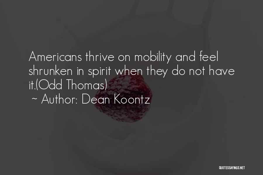 Famous Dan Sullivan Quotes By Dean Koontz