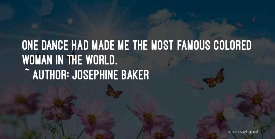 Famous Dance Quotes By Josephine Baker