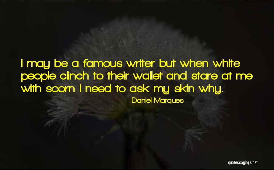 Famous Daniel O'connell Quotes By Daniel Marques Famous Daniel O'connell Quotes By Daniel Marques