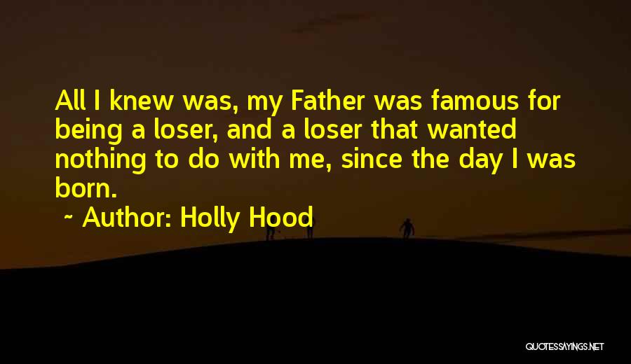 Famous Day Quotes By Holly Hood