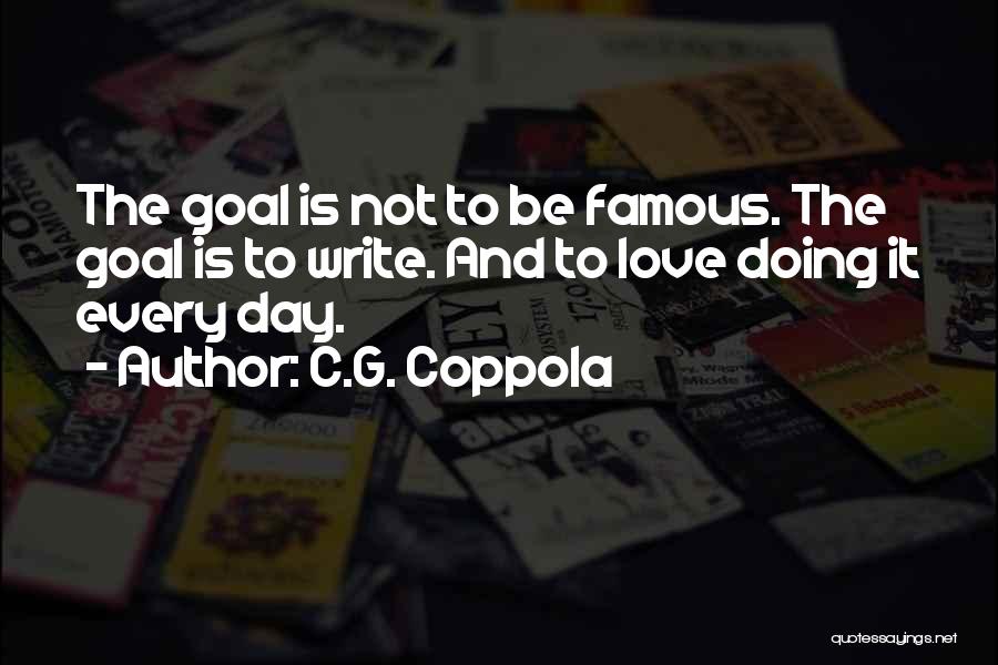 Famous Day To Day Quotes By C.G. Coppola