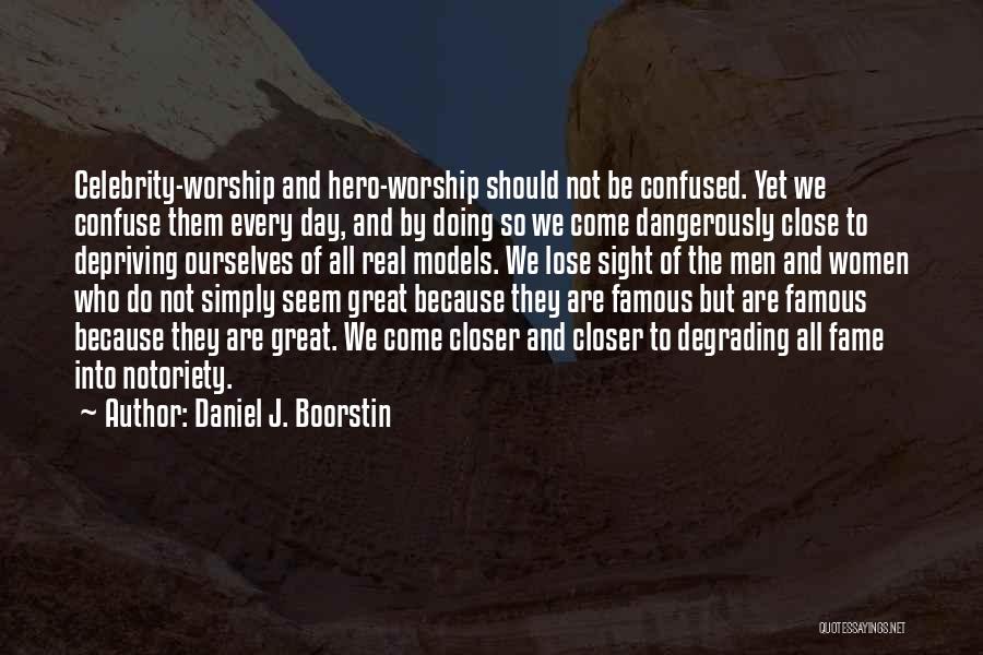 Famous Day To Day Quotes By Daniel J. Boorstin