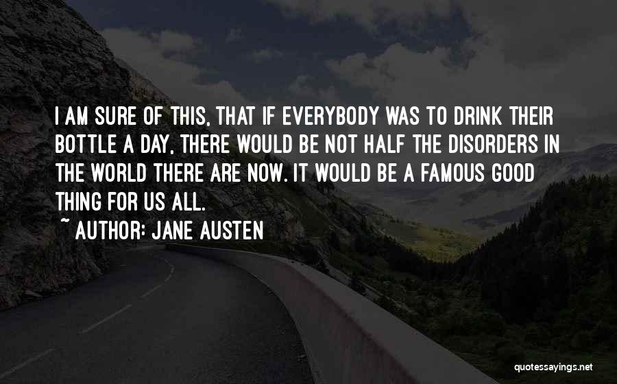 Famous Day To Day Quotes By Jane Austen