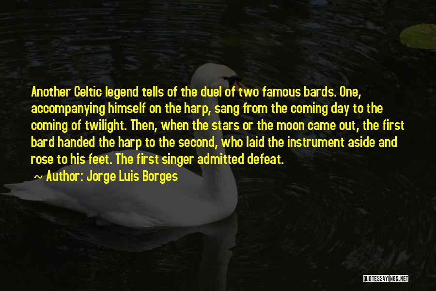 Famous Day To Day Quotes By Jorge Luis Borges