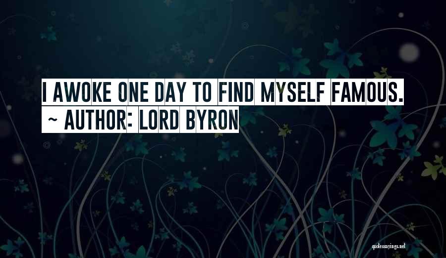 Famous Day To Day Quotes By Lord Byron