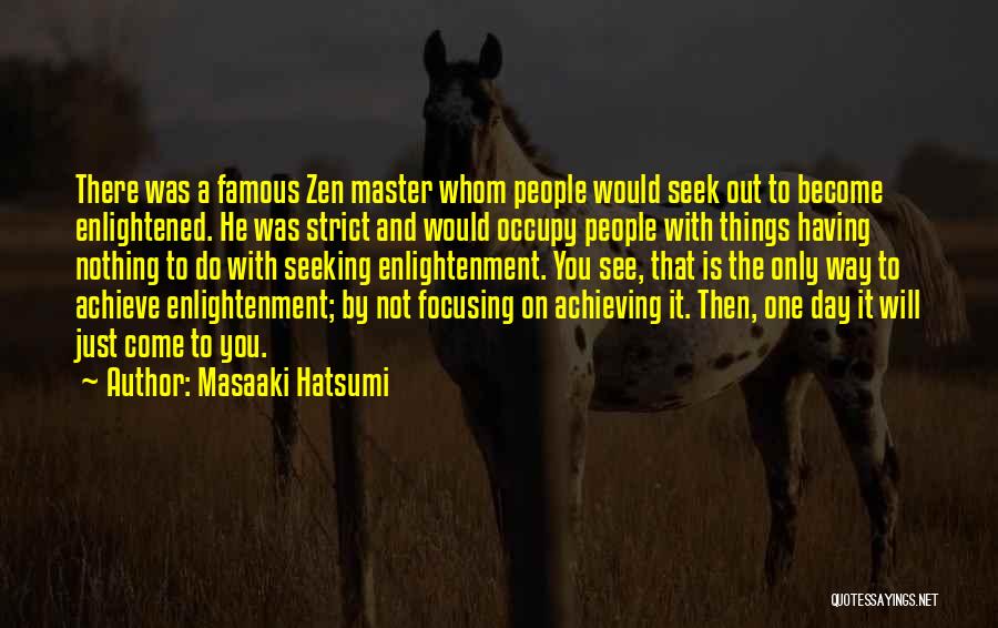 Famous Day To Day Quotes By Masaaki Hatsumi