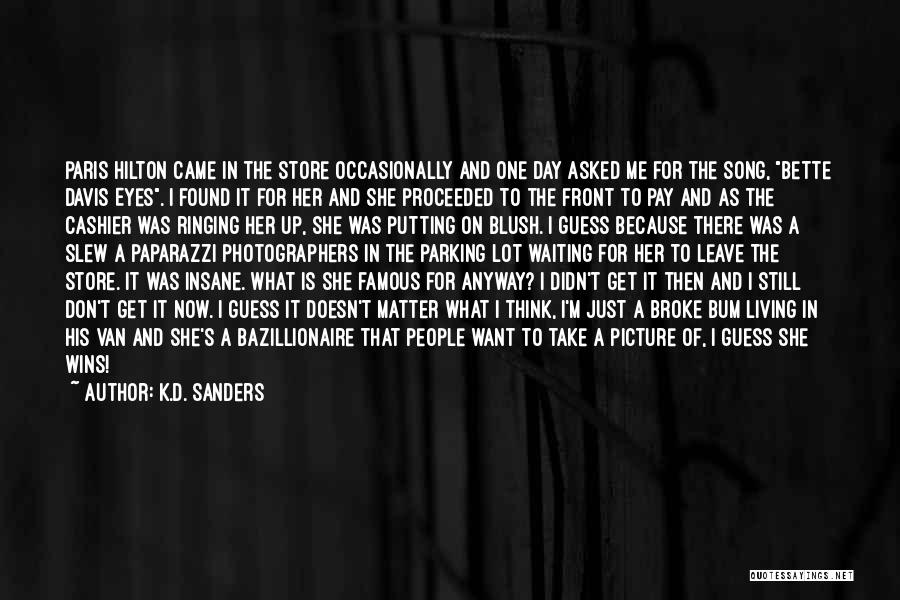 Famous D'day Quotes By K.D. Sanders
