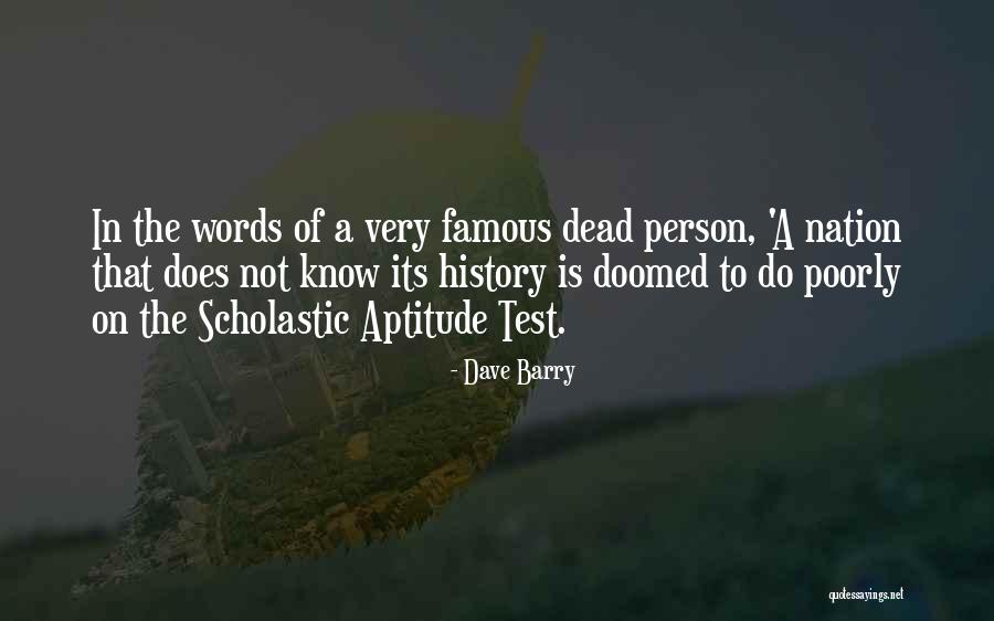 Famous Dead Quotes By Dave Barry